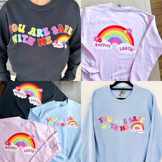 You Are Safe With Me/Support LGBTQ+ Unisex Crewneck