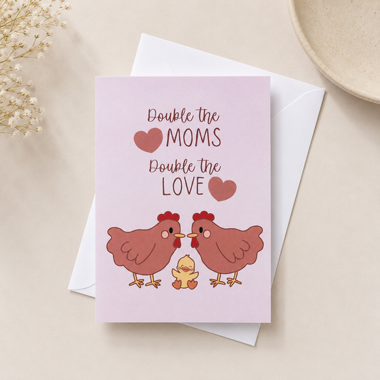 Double the Moms, Double the Love | LGBTQ+ Family Greeting Card