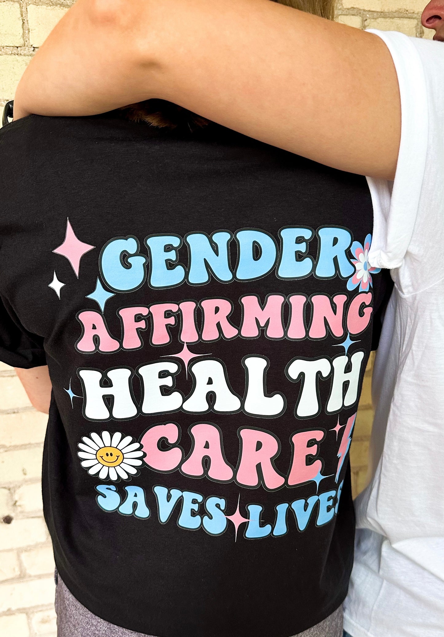 Gender Affirming Health Care Saves Lives Unisex T-Shirt