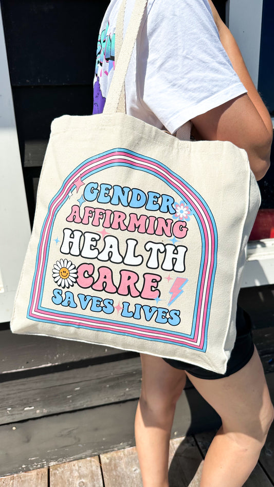 Gender Affirming Health Care Saves Lives Tote Bag