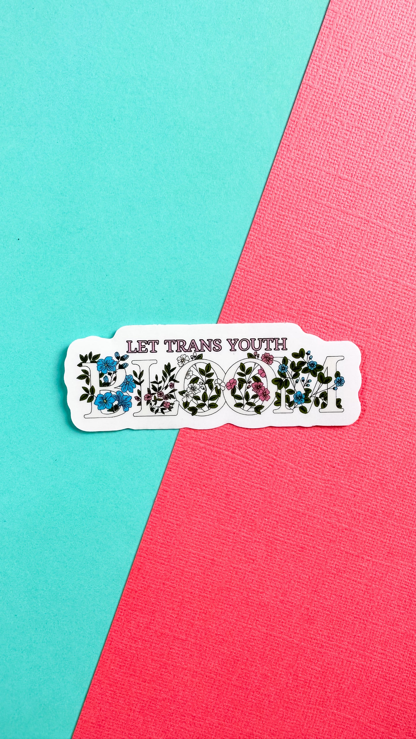 Let Trans Youth Bloom Sticker