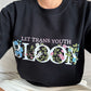 Let Trans Youth Bloom Unisex Crewneck