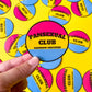 circle sticker that says pansexual club